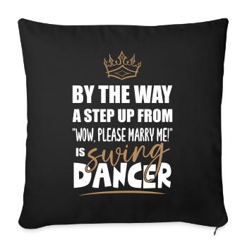 step up from marry me swing dancer - Sofa pillowcase 17,3'' x 17,3'' (45 x 45 cm) - black - Front