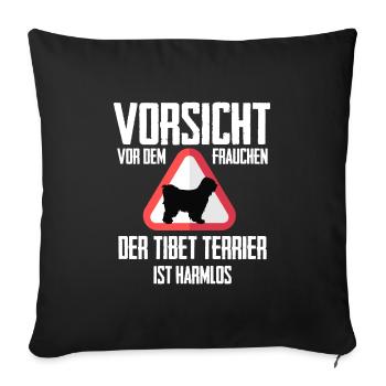 Vorsicht vor dem Frauchen - Tibet Terrier - Sofakissenbezug 45 x 45 cm - Schwarz - Vorne