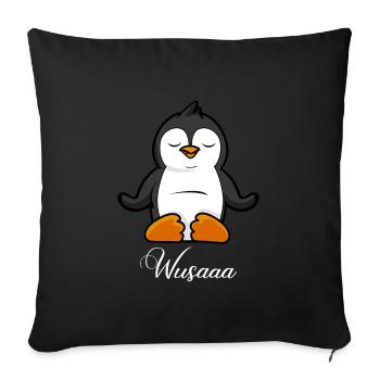 Auszeit Durchatmen Wusaaa Pinguin - Sofakissenbezug 45 x 45 cm - Schwarz - Vorne