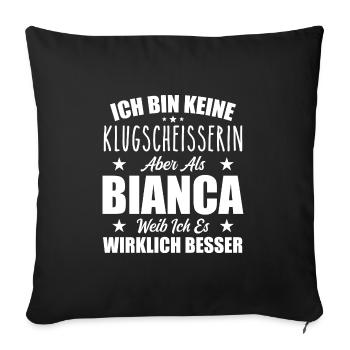 Name Bianca Vorname Klugscheisserin Namenstag - Sofakissenbezug 45 x 45 cm - Schwarz - Vorne