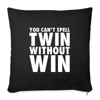 You can't spell Twin without win - Sofakissenbezug 45 x 45 cm - Schwarz - Vorne