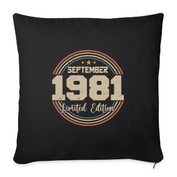 September 1981 September Birthday Gift 1981 - Sofa pillowcase 17,3'' x 17,3'' (45 x 45 cm) - black - Front