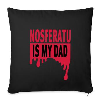 Nosferatu Is My Dad - Sofa pillowcase 17,3'' x 17,3'' (45 x 45 cm) - black - Front