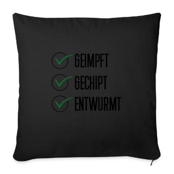 Geimpft Impfe lustig Spruch Geschenk impfen Idee - Sofakissenbezug 45 x 45 cm - Schwarz - Vorne