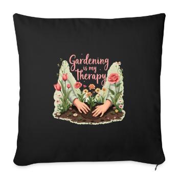 Gardening is My Therapy – Nature & Relaxation - Sofa pillowcase 17,3'' x 17,3'' (45 x 45 cm) - black - Front