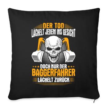 Baggerfahrer Baggerführer Lächeln Geschenk Bagger - Sofakissenbezug 45 x 45 cm - Schwarz - Vorne