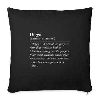 Digga Funny German Idiom - Sofa pillowcase 17,3'' x 17,3'' (45 x 45 cm) - black - Front