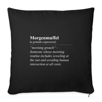 Morning Muffle Funny German Idiom - Sofa pillowcase 17,3'' x 17,3'' (45 x 45 cm) - black - Front