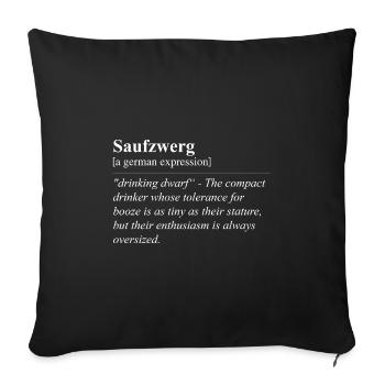 Saufzwerg Funny German Idiom - Sofa pillowcase 17,3'' x 17,3'' (45 x 45 cm) - black - Front
