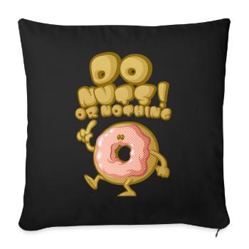 Do nuts - Sofa pillowcase 17,3'' x 17,3'' (45 x 45 cm) - black - Front