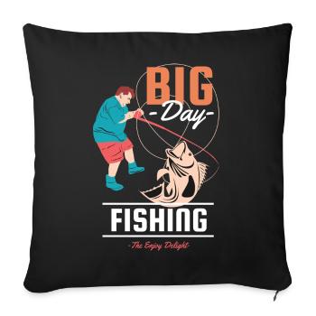 T-shirt great day of fishing to feast - Sofa pillowcase 17,3'' x 17,3'' (45 x 45 cm) - black - Front