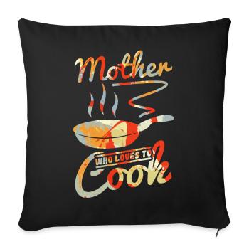 Mom Cook - Sofa pillowcase 17,3'' x 17,3'' (45 x 45 cm) - black - Front