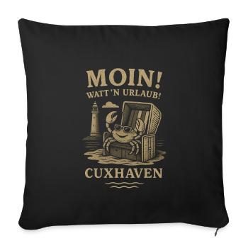Cuxhaven Moin Urlaub Strandkorb Meer - Sofakissenbezug 45 x 45 cm - Schwarz - Vorne