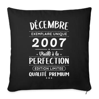 18th Birthday - December 2007 Perfection - Sofa pillowcase 17,3'' x 17,3'' (45 x 45 cm) - black - Front