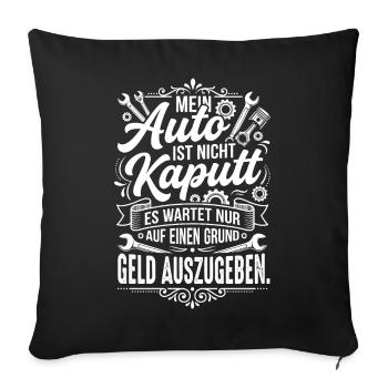 My Car Is Not Broken Saying - Sofa pillowcase 17,3'' x 17,3'' (45 x 45 cm) - black - Front