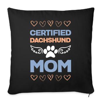 Certified dachshund mom - Sofa pillowcase 17,3'' x 17,3'' (45 x 45 cm) - black - Front