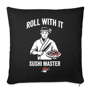 Roll With It Sushi Master - Sofa pillowcase 17,3'' x 17,3'' (45 x 45 cm) - black - Front