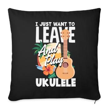 Je veux juste partir et jouer de la musique hawaïenne au ukulélé - Housse de coussin décorative 45 x 45 cm - noir - Devant