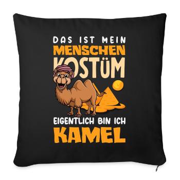 Menschen Kostüm Eigentlich Bin Ich Kamel Fasching - Sofakissenbezug 45 x 45 cm - Schwarz - Vorne