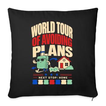 Welttournee ohne Pläne – Nächster Halt Zuhause - Sofakissenbezug 45 x 45 cm - Schwarz - Vorne