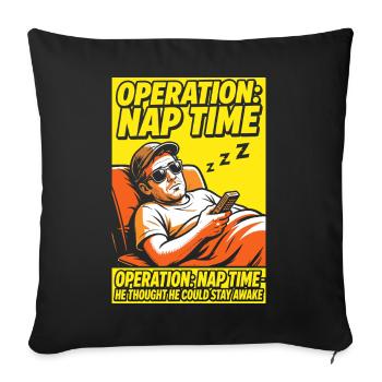 Operation Naptime – Funny Sleep Fan - Sofa pillowcase 17,3'' x 17,3'' (45 x 45 cm) - black - Front