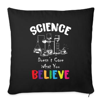 La science ne se soucie pas de ce que vous croyez - Housse de coussin décorative 45 x 45 cm - noir - Devant