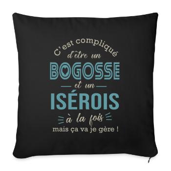 Isére bogosse Isérois cadeau pour Isérois - Housse de coussin décorative 45 x 45 cm - noir - Devant