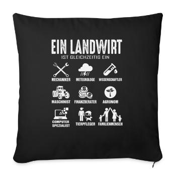 Ein Landwirt ist auch gleichzeitig ein... - Sofakissenbezug 45 x 45 cm - Schwarz - Vorne