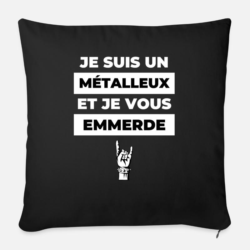Je suis un métalleux et je vous emmerde - Housse de coussin décorative 45 x 45 cm - noir