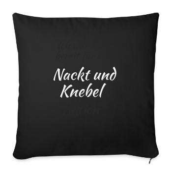 Nackt und Knebel Aktion - Sofakissenbezug 45 x 45 cm - Schwarz - Vorne