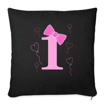 1st birthday girl - Sofa pillowcase 17,3'' x 17,3'' (45 x 45 cm) - black - Front