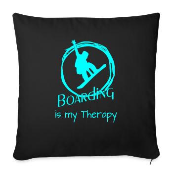 Boarding is my Therapy - Sofakissenbezug 45 x 45 cm - Schwarz - Vorne