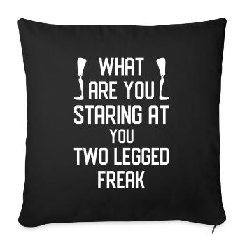 What Are You Staring At You Two Legged Freak Gift - Sofa pillowcase 17,3'' x 17,3'' (45 x 45 cm) - black - Front
