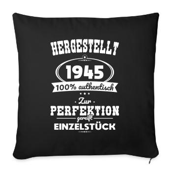 80th Birthday - Made in 1945 - One of a Kind - Sofa pillowcase 17,3'' x 17,3'' (45 x 45 cm) - black - Front