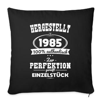 40th Birthday - Made in 1985 - Unique Piece - Sofa pillowcase 17,3'' x 17,3'' (45 x 45 cm) - black - Front