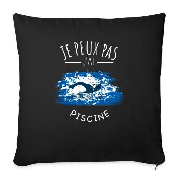 je peux pas j’ai piscine humour piscine sport - Housse de coussin décorative 45 x 45 cm - noir - Devant