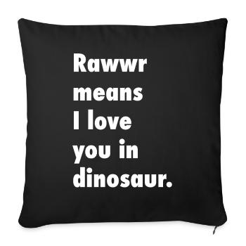Amour disant T-Rex idée cadeau drôle de dinosaure - Housse de coussin décorative 45 x 45 cm - noir - Devant