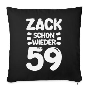Zack 59 again! Birthday - Sofa pillowcase 17,3'' x 17,3'' (45 x 45 cm) - black - Front