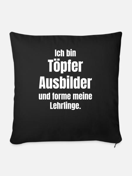 Töpfer Ausbilder - Sofakissenbezug 45 x 45 cm - Schwarz