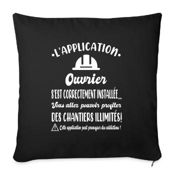L'application ouvrier s'est correctement installée - Housse de coussin décorative 45 x 45 cm - noir - Devant