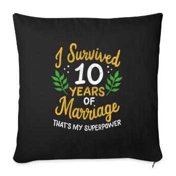 10th Wedding Anniversary Survived 10 Years Of - Sofa pillowcase 17,3'' x 17,3'' (45 x 45 cm) - black - Front
