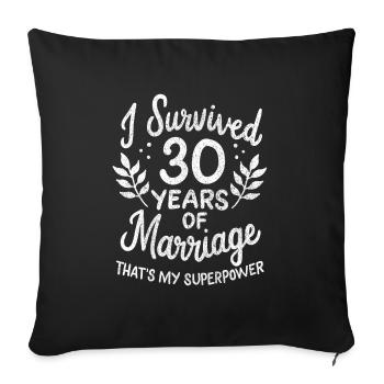 30th Wedding Anniversary Survived 30 Years Of - Sofa pillowcase 17,3'' x 17,3'' (45 x 45 cm) - black - Front
