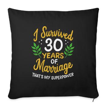 30th Wedding Anniversary Survived 30 Years Of - Sofa pillowcase 17,3'' x 17,3'' (45 x 45 cm) - black - Front