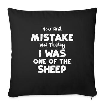 Your First Mistake Was Thinking... - Sofakissenbezug 45 x 45 cm - Schwarz - Vorne