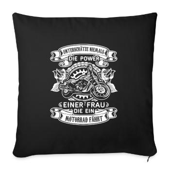 Unterschätze nie die Power einer Motorradfahrerin - Sofakissenbezug 45 x 45 cm - Schwarz - Vorne
