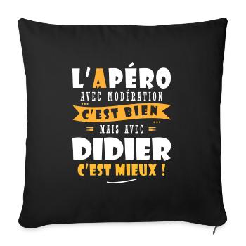 Humour Didier Apero T shirt Drôles didier - Housse de coussin décorative 45 x 45 cm - noir - Devant