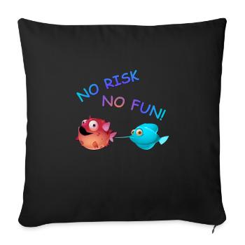 Puffer fish - no risk - no fun! - Sofa pillowcase 17,3'' x 17,3'' (45 x 45 cm) - black - Front