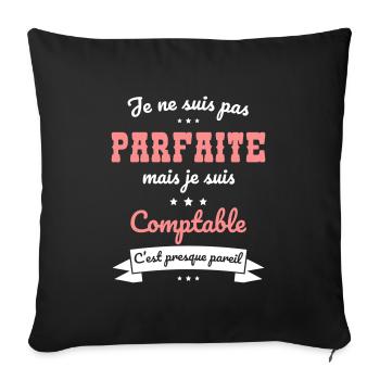 Je ne suis pas parfaite mais je suis comptable - Housse de coussin décorative 45 x 45 cm - noir - Devant