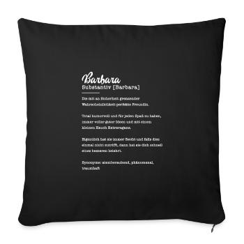 Barbara Substantiv Beste Freundin Geschenk - Sofakissenbezug 45 x 45 cm - Schwarz - Vorne