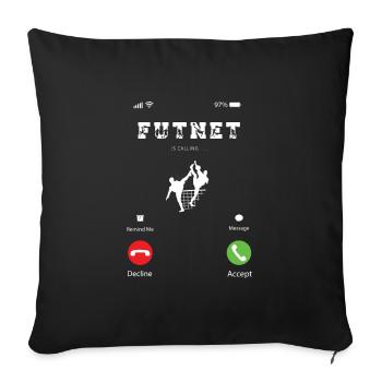 Futnet is calling - gifts for futnet lovers - Sofa pillowcase 17,3'' x 17,3'' (45 x 45 cm) - black - Front